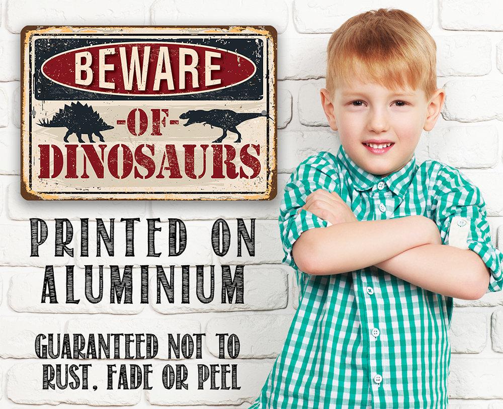 Beware of Dinosaurs - Metal Sign