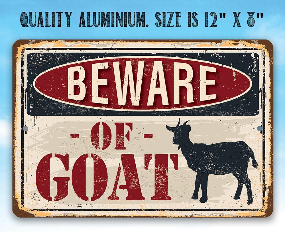 Beware of Goat - Metal Sign