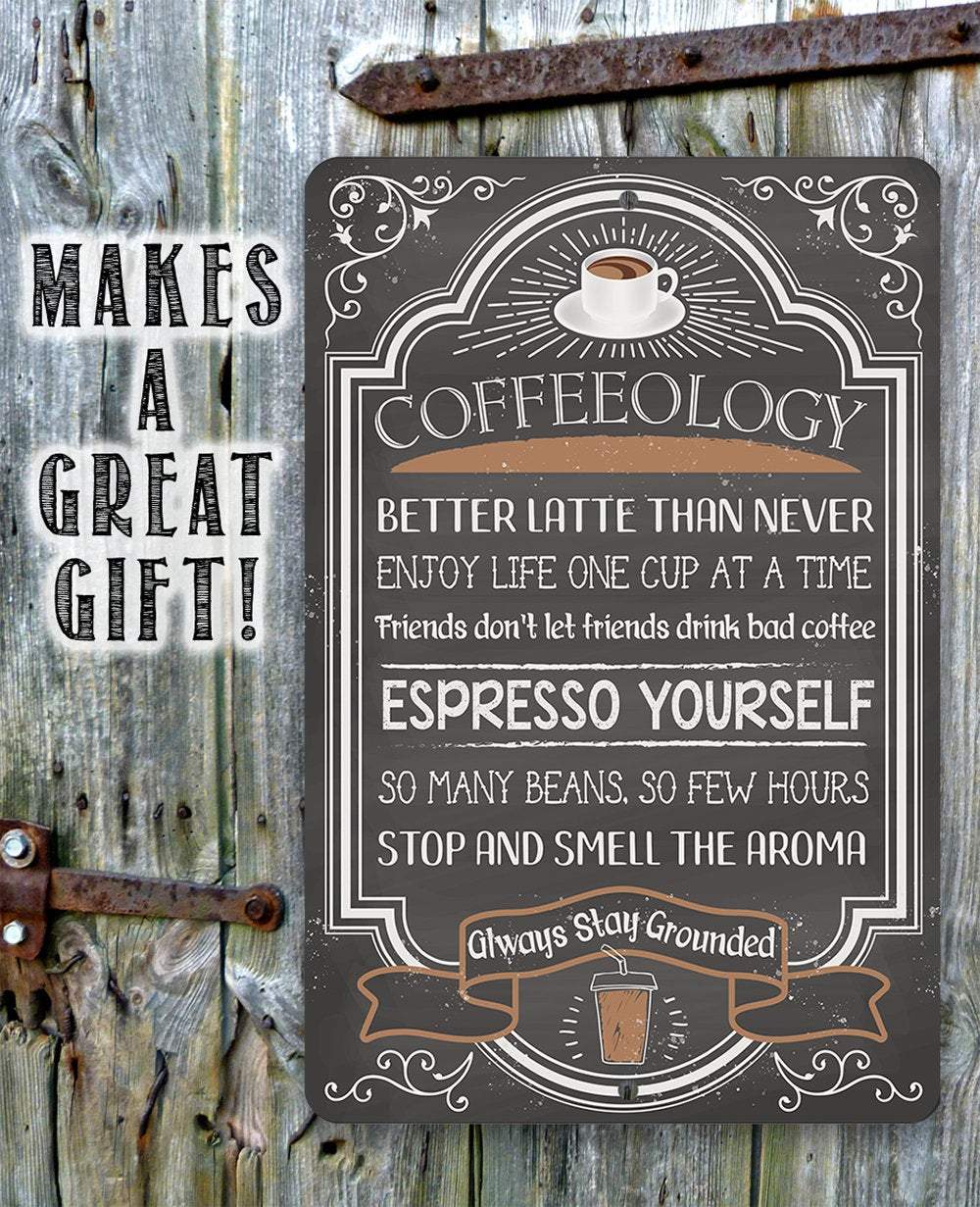 Coffeeology Coffee Quotes - Metal Sign