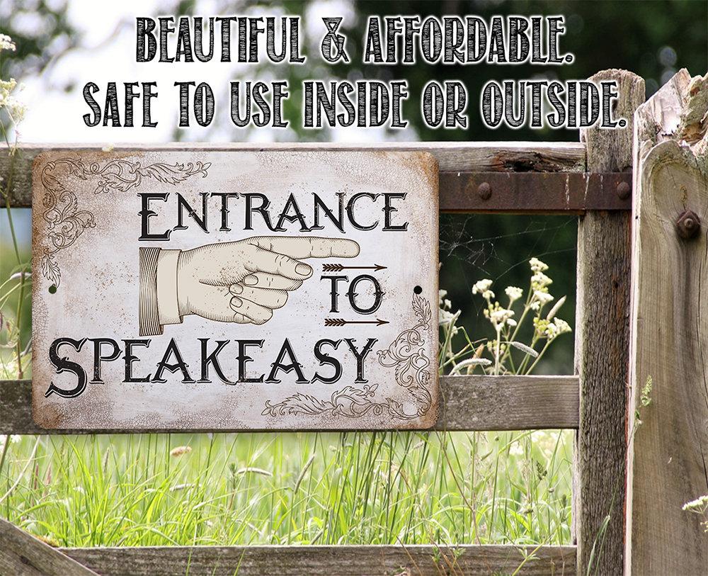 Entrance to Speakeasy - Metal Sign