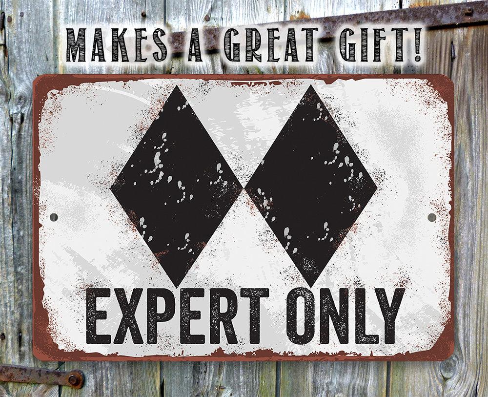 Expert Only Double Black Ski Slope - Metal Sign