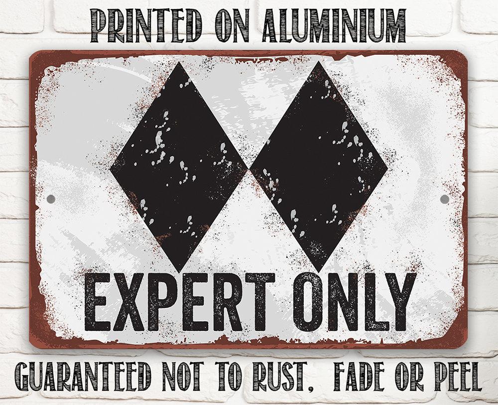 Expert Only Double Black Ski Slope - Metal Sign
