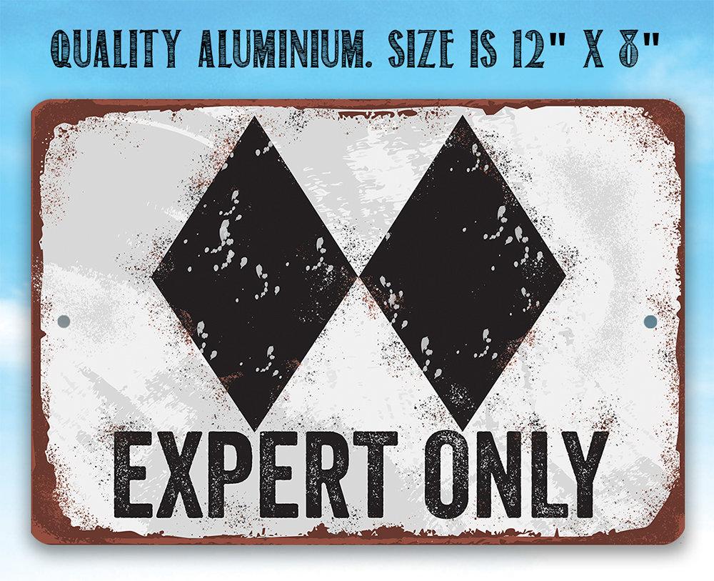 Expert Only Double Black Ski Slope - Metal Sign