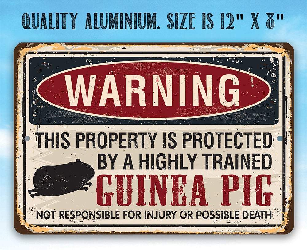 Property Protected By Guinea Pig - Metal Sign