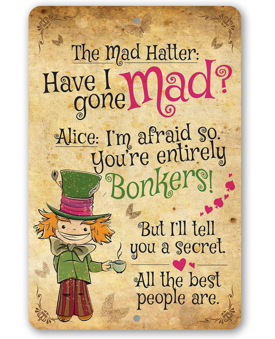 The Mad Hatter - Alice - Metal Sign