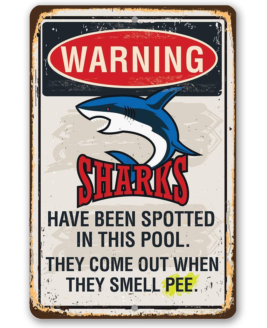 Warning Sharks Have Been Spotted In This Pool - Metal Sign