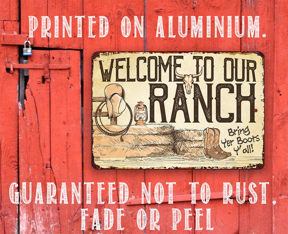 Welcome To Our Ranch - Metal Sign