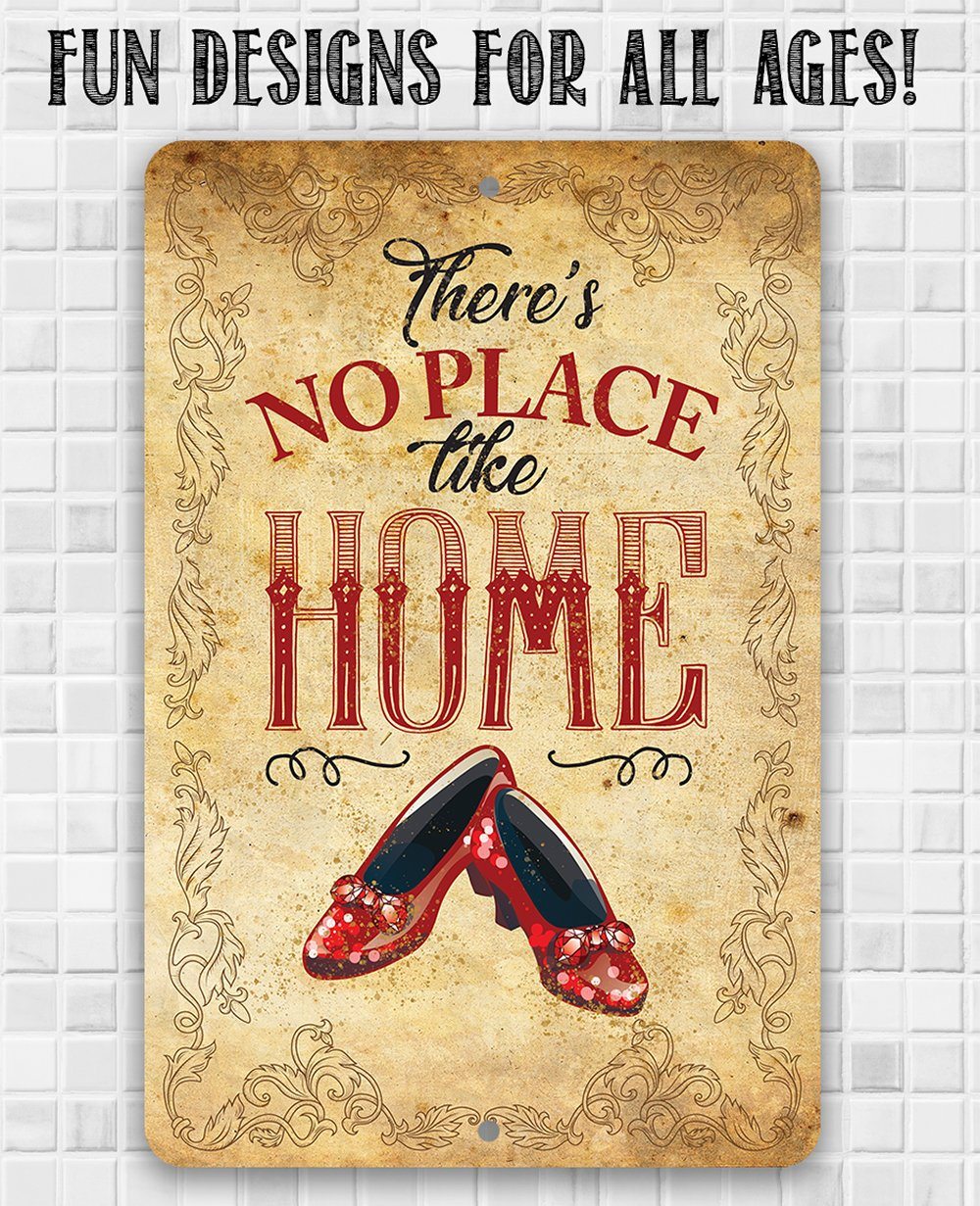 Wizard of Oz -There's No Place Like Home - Metal Sign