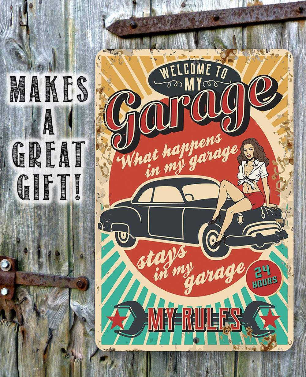 My Garage My Rules - Metal Sign