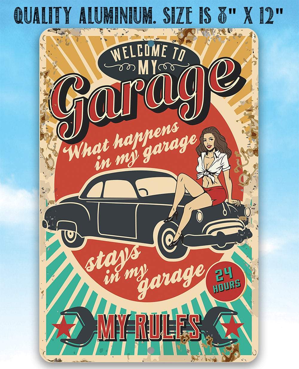 My Garage My Rules - Metal Sign