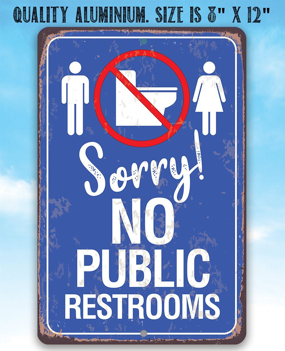 No Public Restrooms - Metal Sign