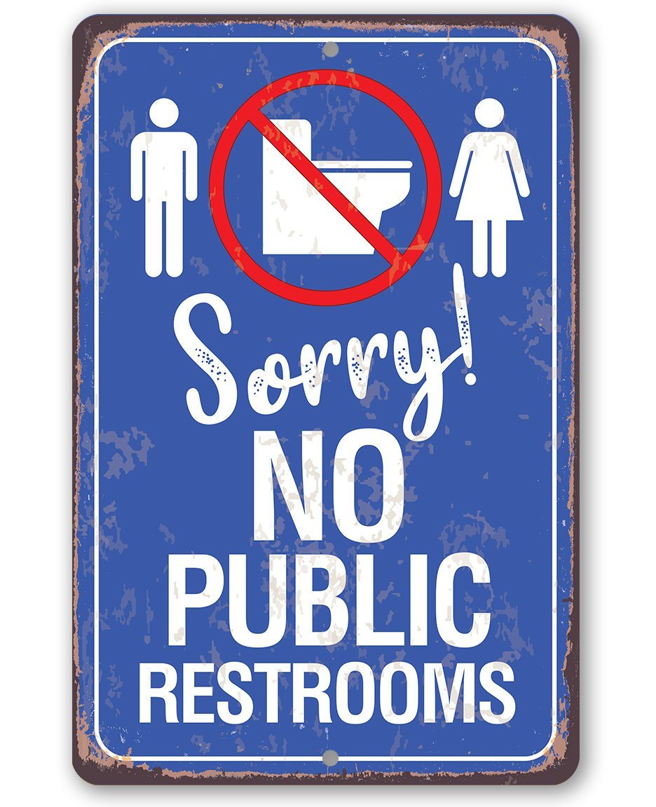 No Public Restrooms - Metal Sign