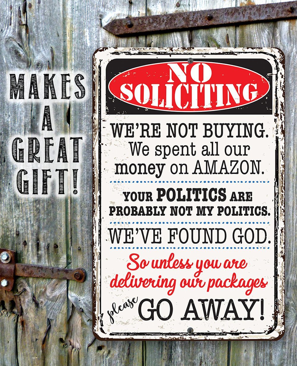 No Soliciting We're Not Buying - Metal Sign
