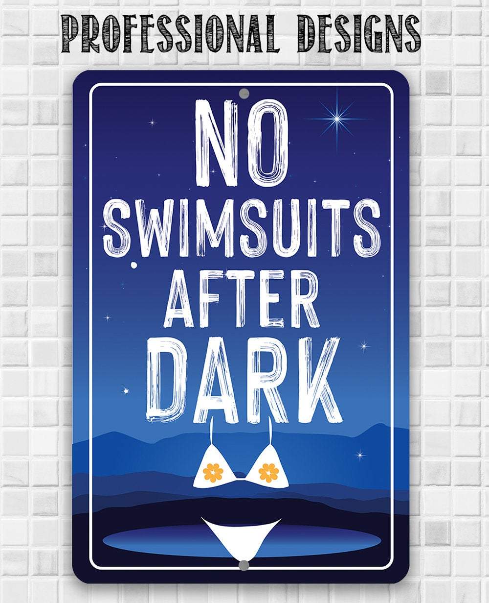 No Swimsuits After Dark - Metal Sign