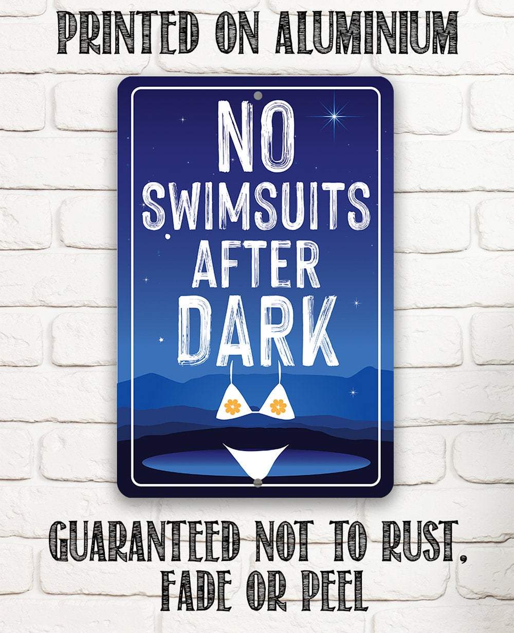 No Swimsuits After Dark - Metal Sign