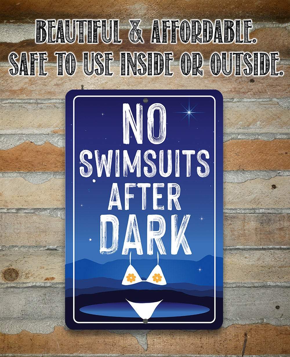 No Swimsuits After Dark - Metal Sign
