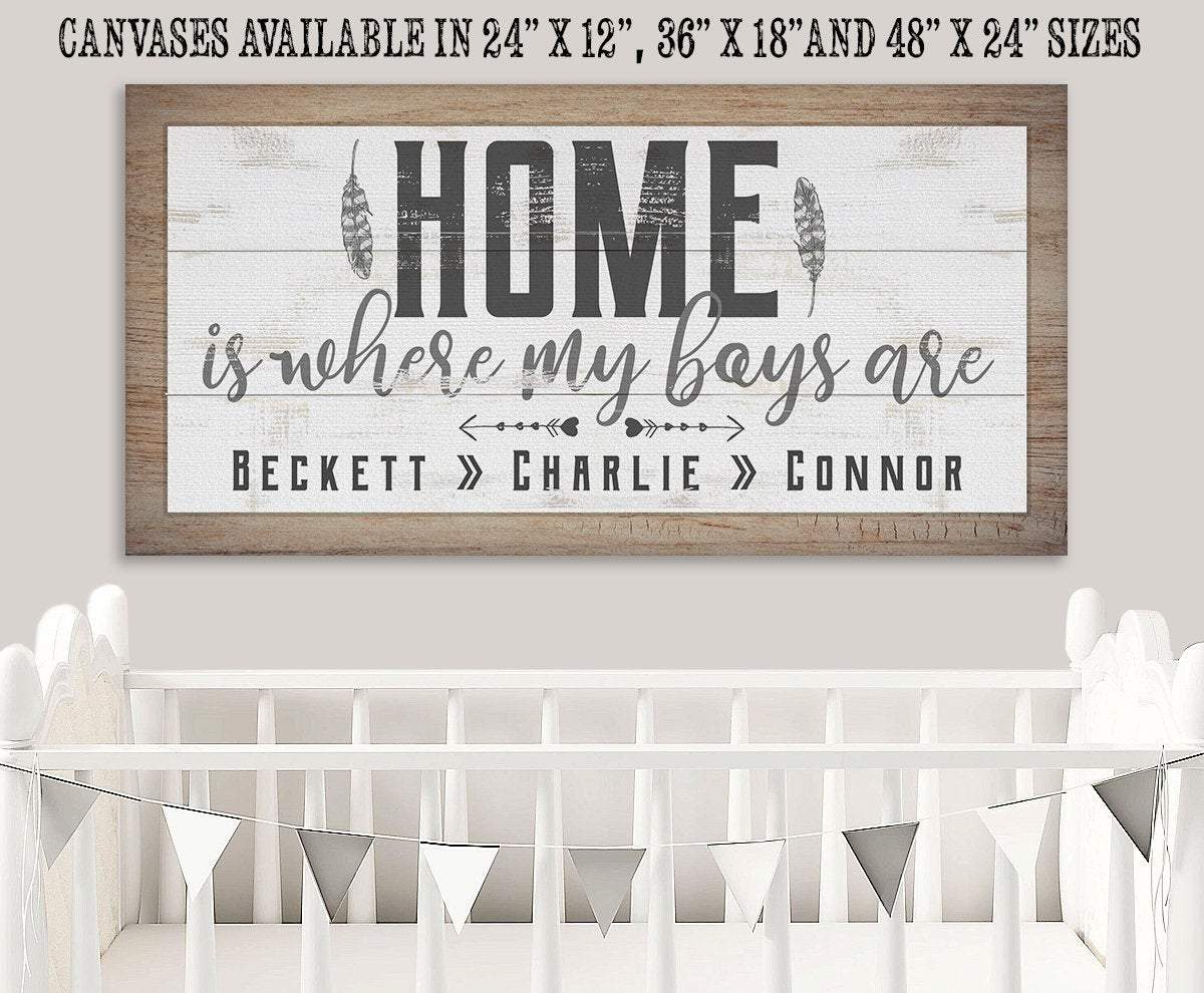 Personalized - Home Is Where My Boys Are - Canvas
