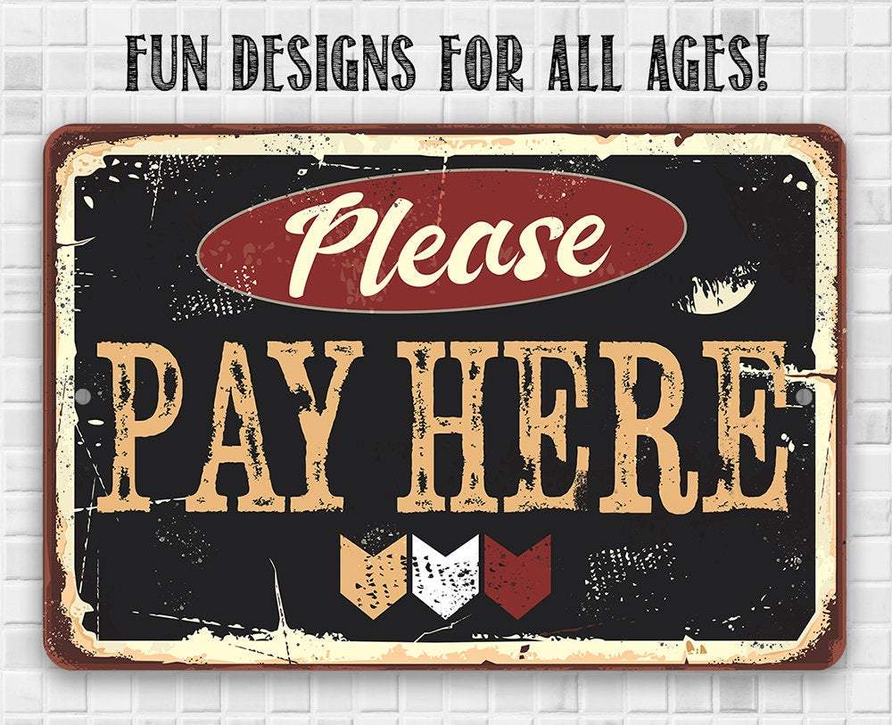 Please Pay Here - Metal Sign