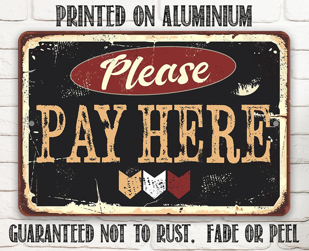 Please Pay Here - Metal Sign