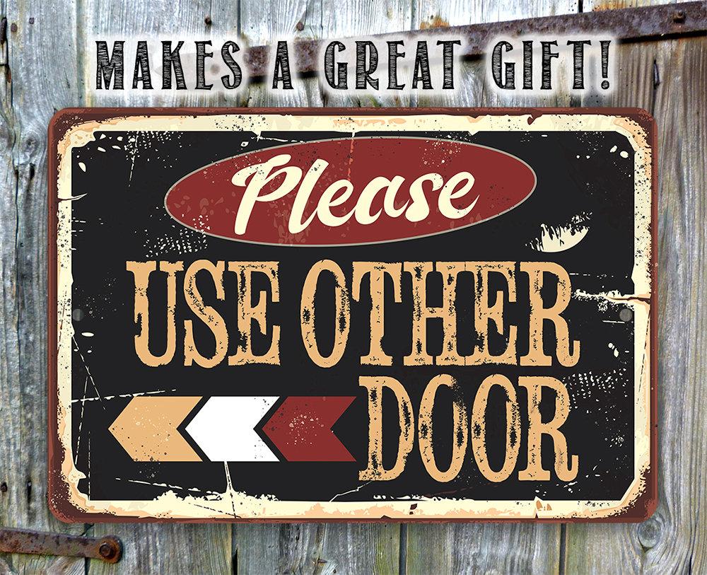 Please Use Other Door Pointing Left - Metal Sign