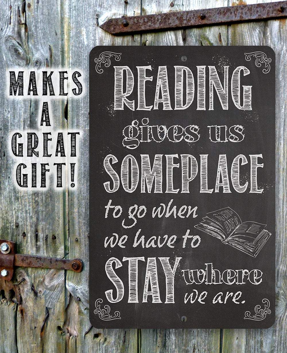 Reading Gives Us - Metal Sign