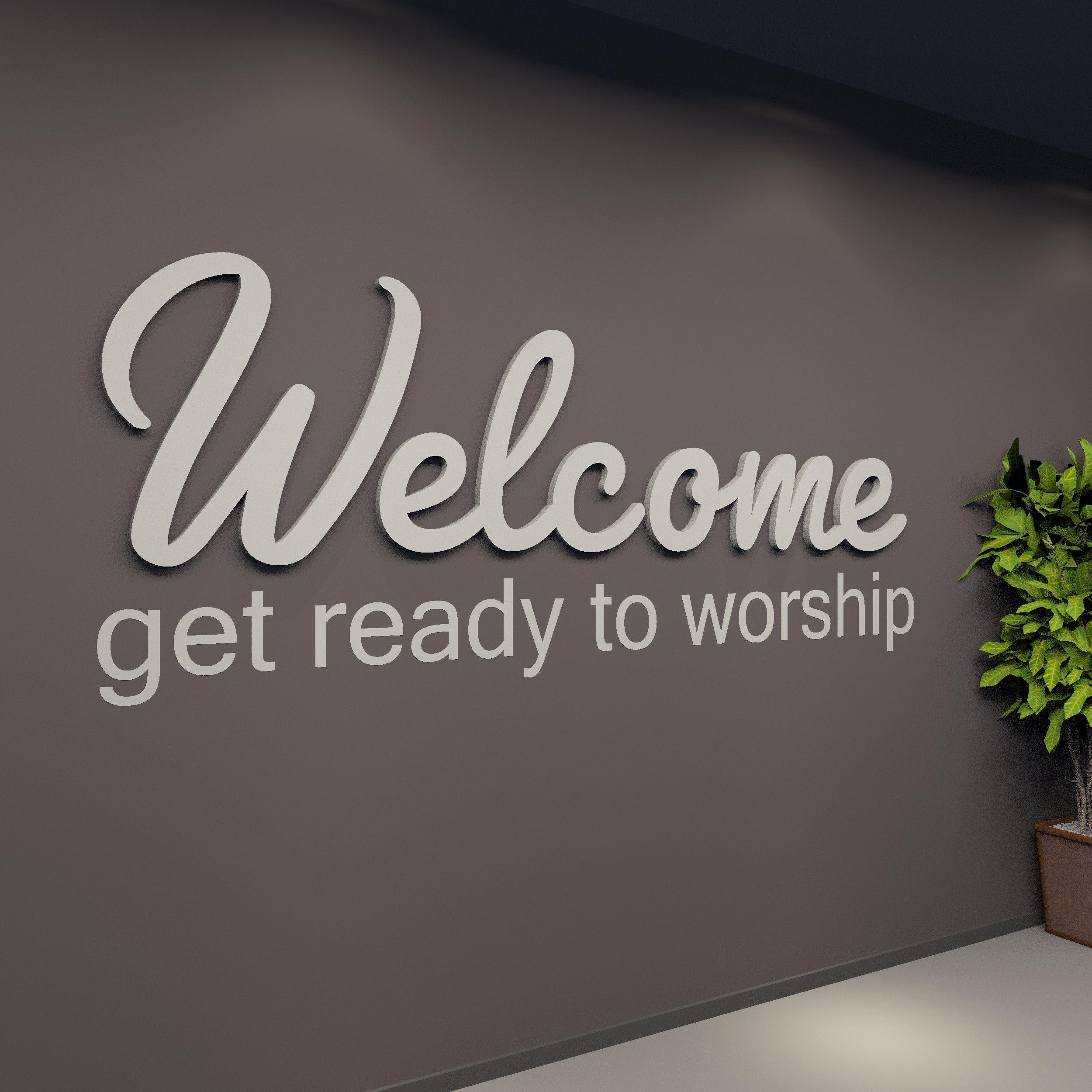 Welcome Get Ready to Worship - PRHOMZ