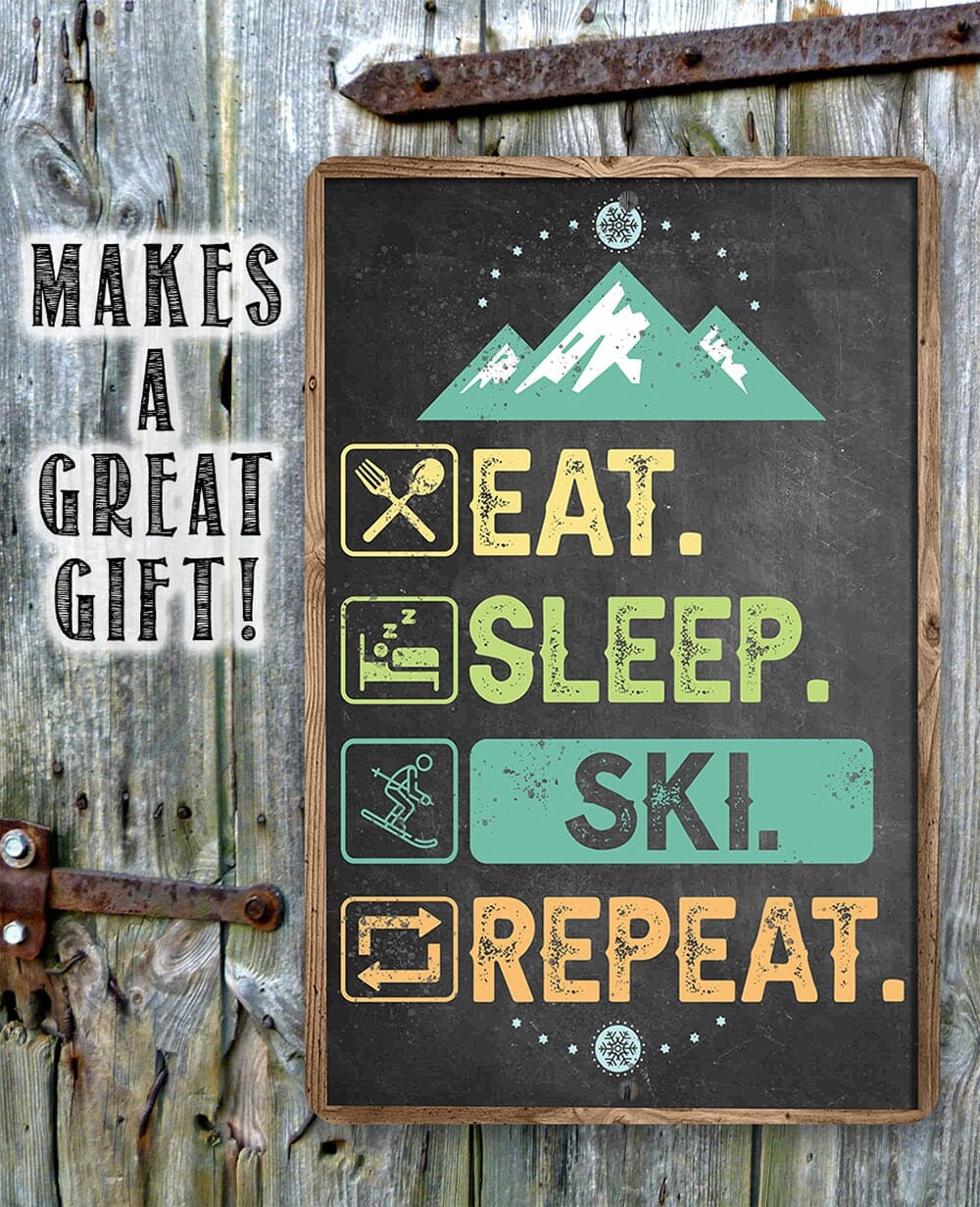 Eat Sleep Ski - Metal Sign
