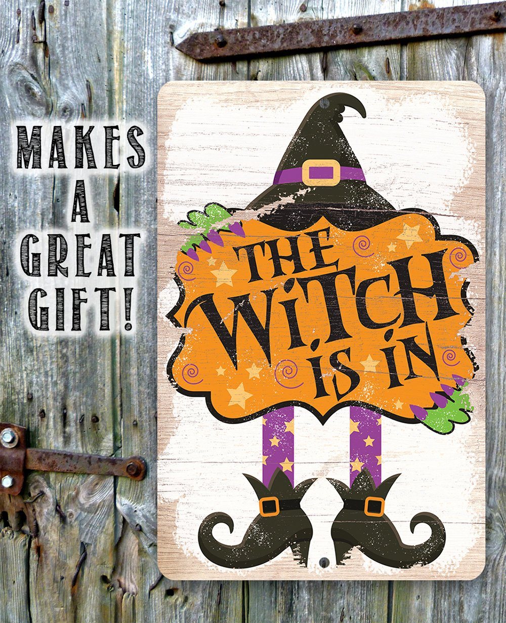 The Witch Is In - Metal Sign