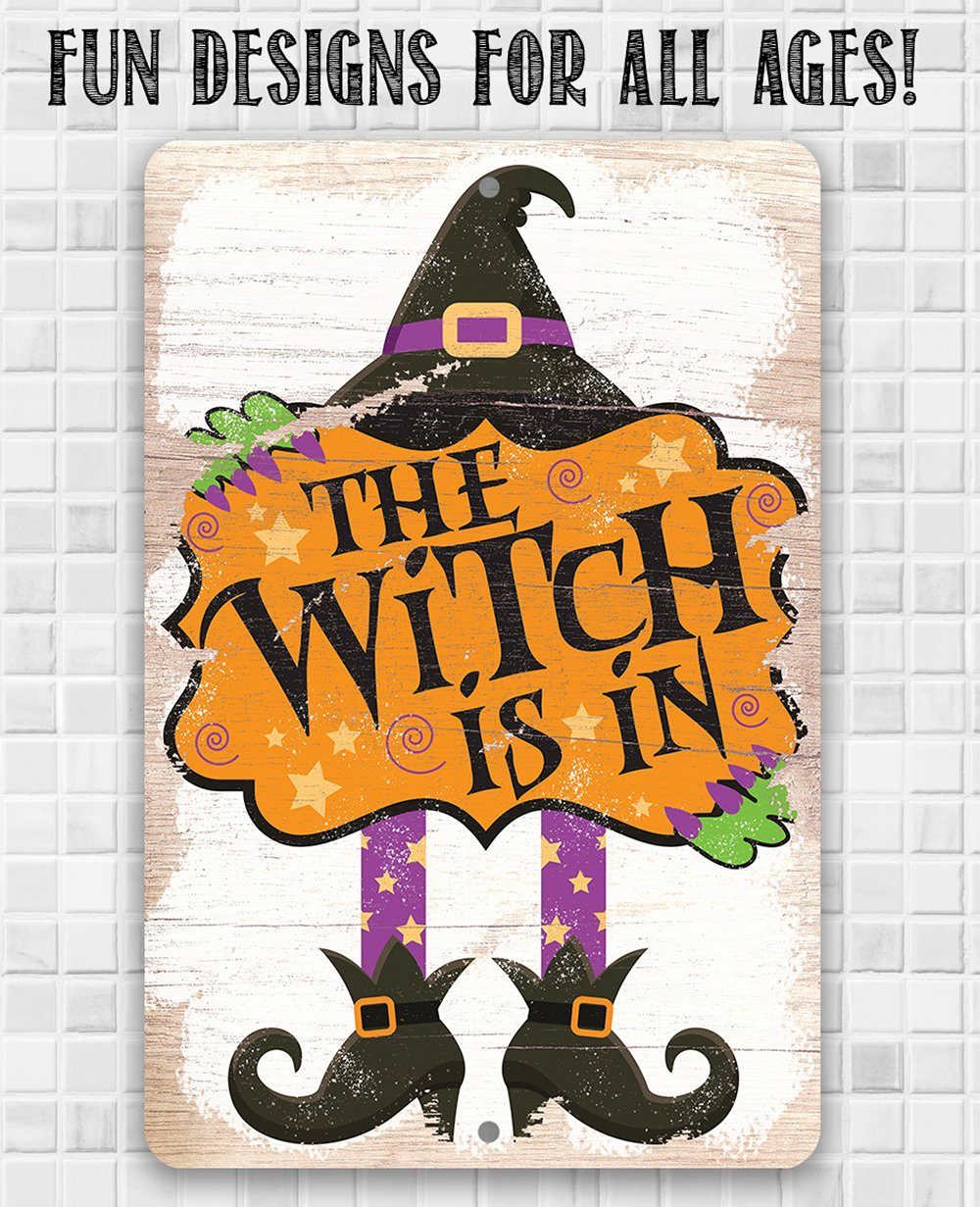The Witch Is In - Metal Sign