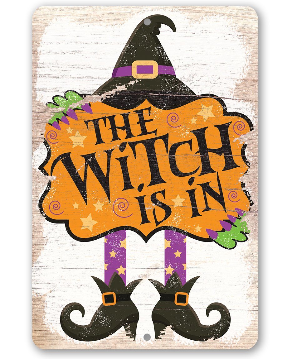 The Witch Is In - Metal Sign