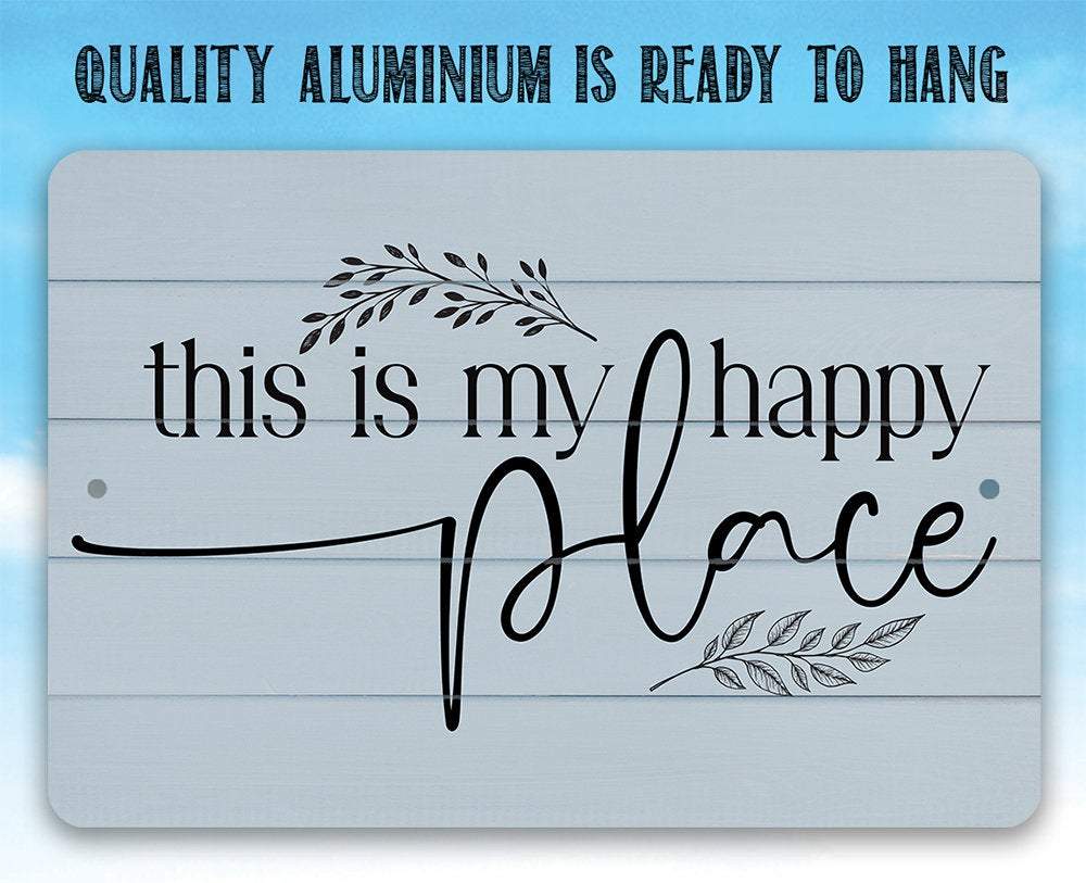 My Happy Place - Metal Sign