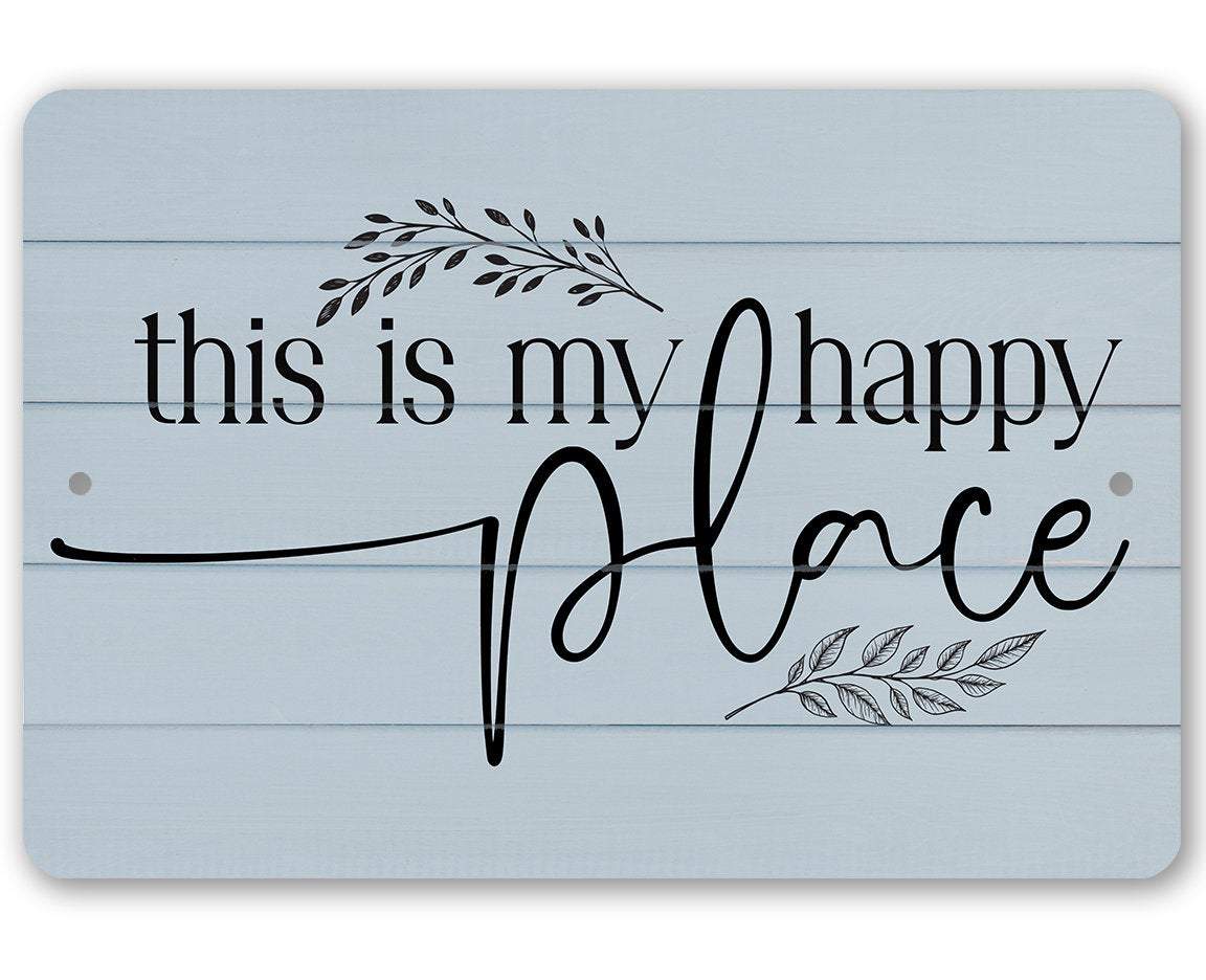 My Happy Place - Metal Sign