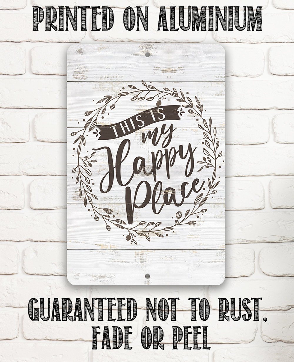 This Is My Happy Place - Metal Sign