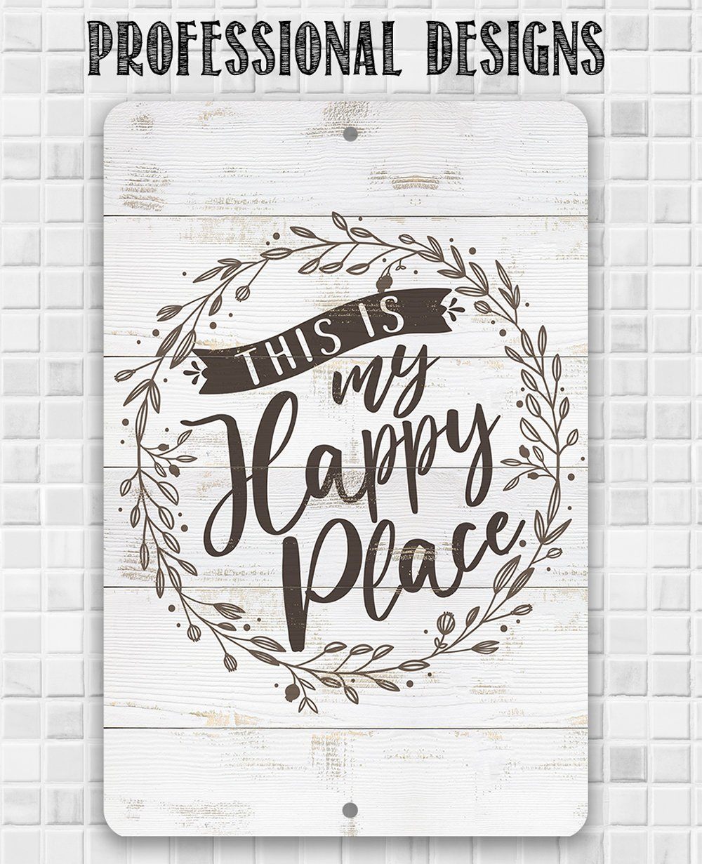 This Is My Happy Place - Metal Sign