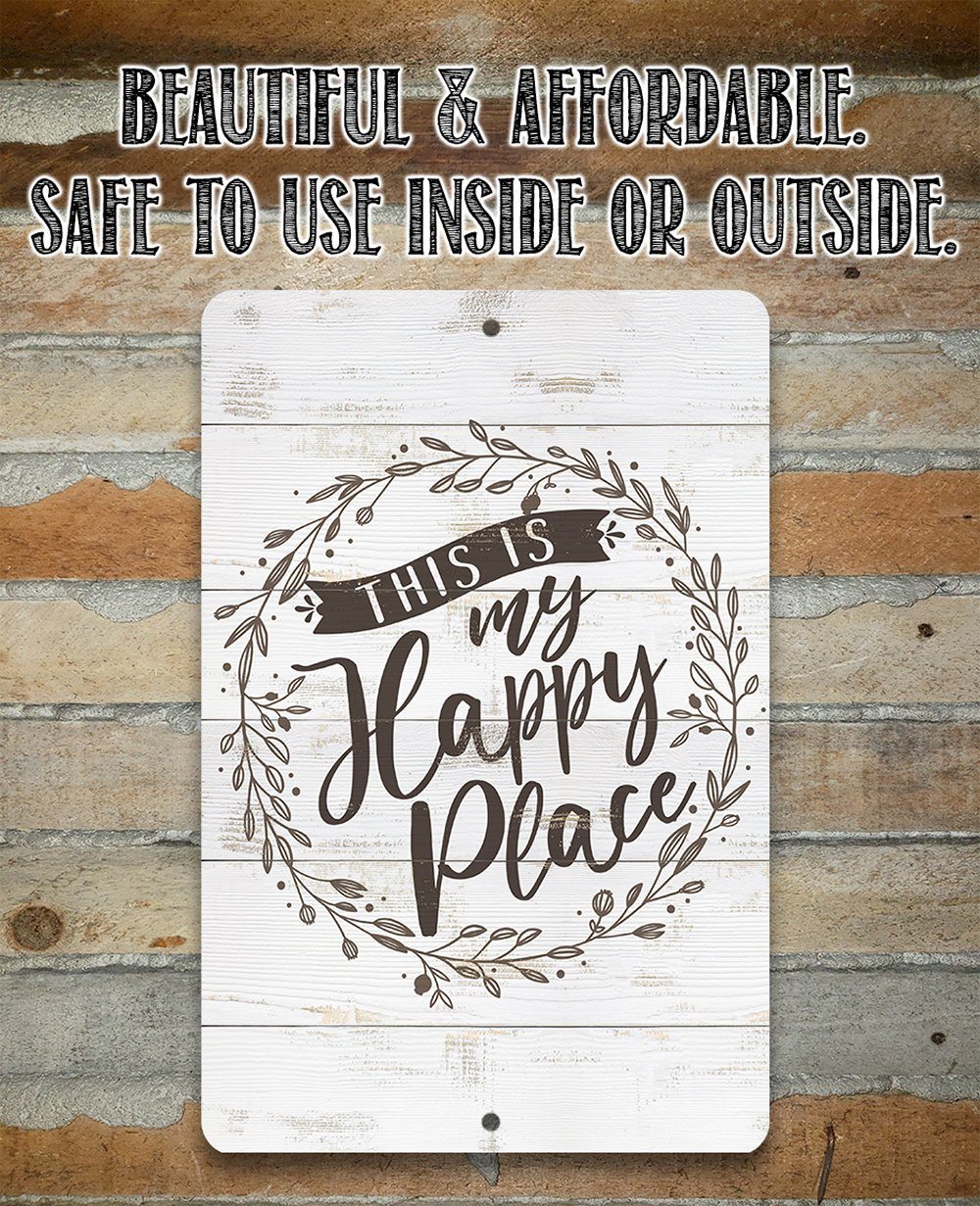 This Is My Happy Place - Metal Sign