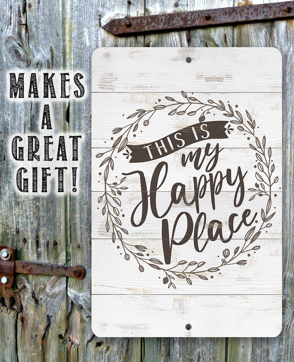 This Is My Happy Place - Metal Sign