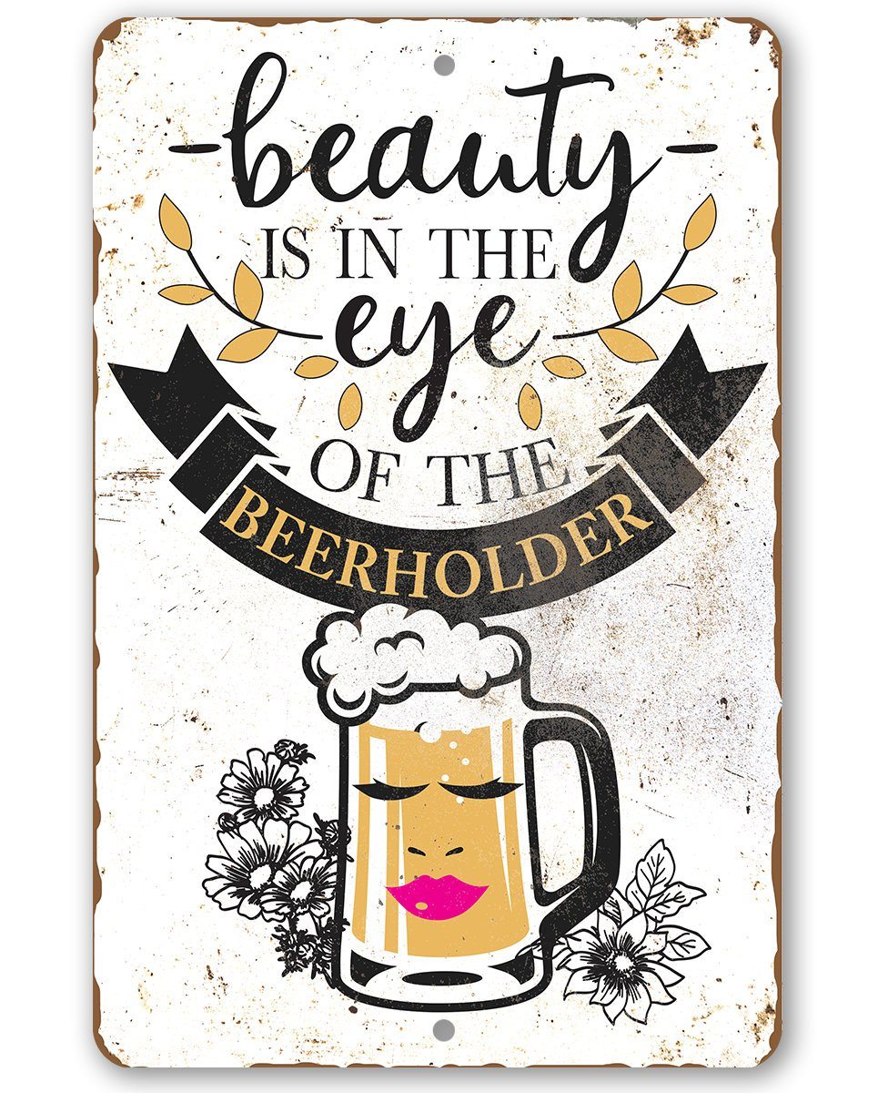 Beauty Beer Holder - Metal Sign
