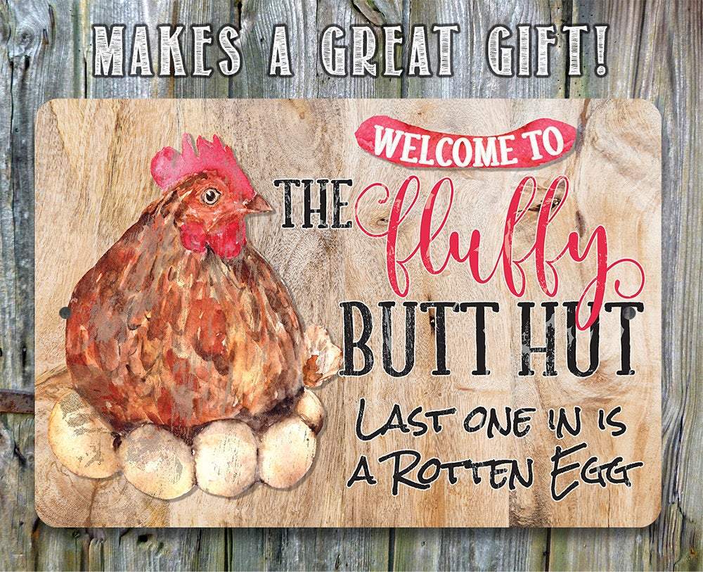 Fluffy Butt Hut - Metal Sign