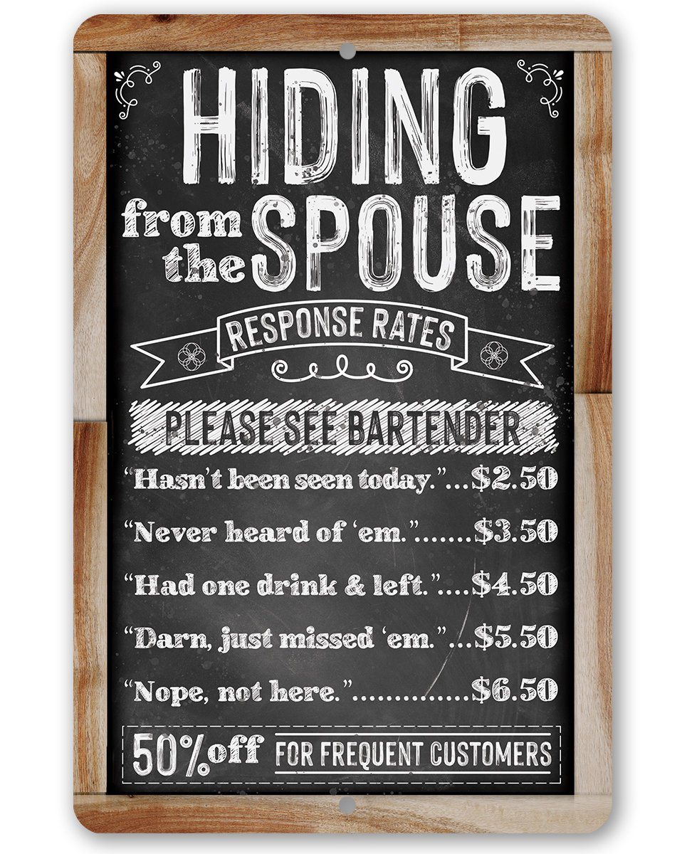 Hiding From The Spouse - Metal Sign
