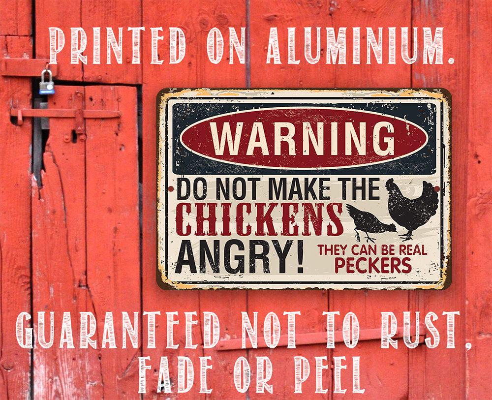 Warning Do Not Make Chickens Angry - Metal Sign