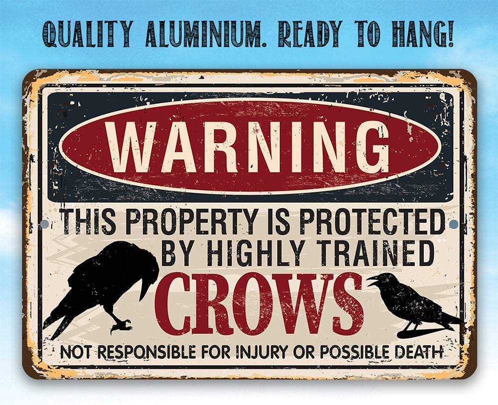 Warning Property Crows - Metal Sign