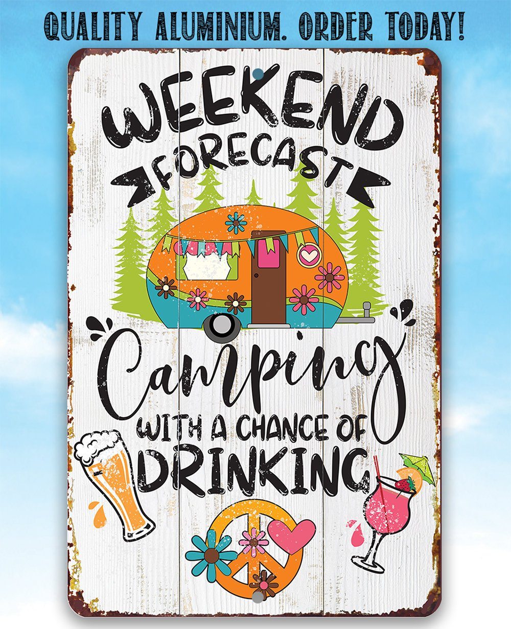 Weekend Forecast Camping - Metal Sign