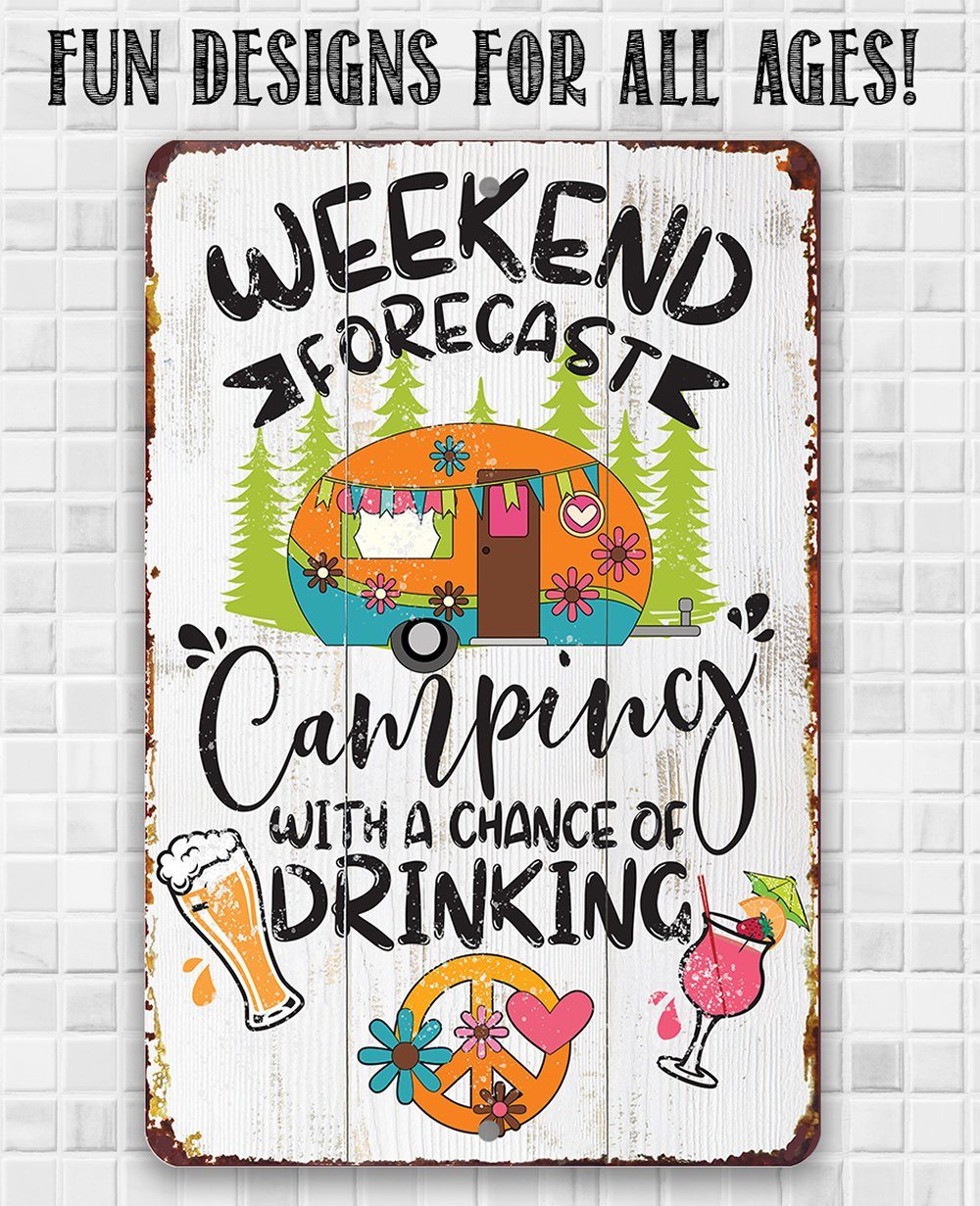 Weekend Forecast Camping - Metal Sign