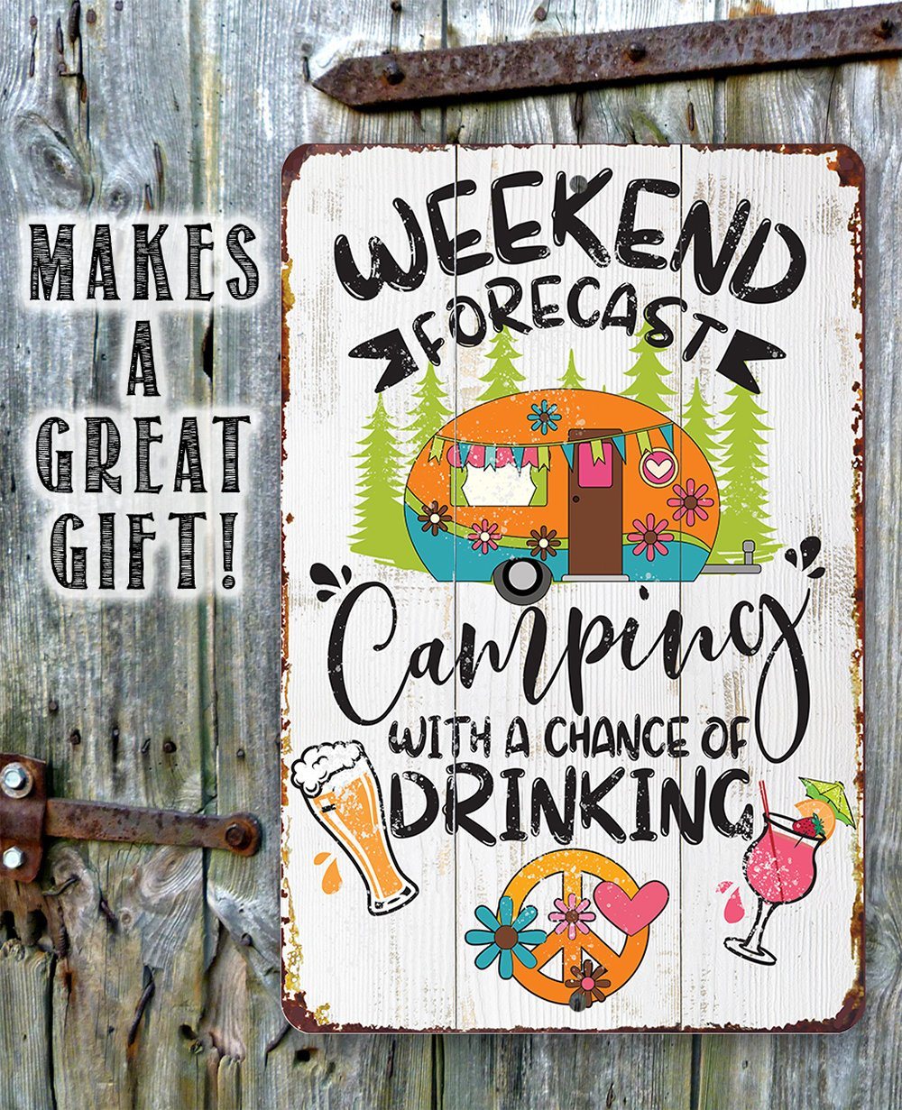 Weekend Forecast Camping - Metal Sign