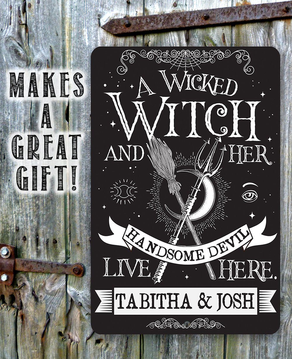 Personalized - A Wicked Witch and Her Handsome Devil - Metal Sign