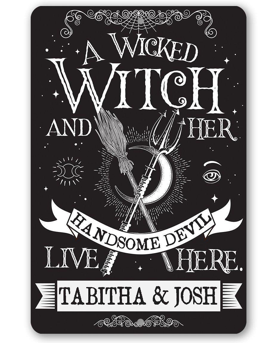 Personalized - A Wicked Witch and Her Handsome Devil - Metal Sign