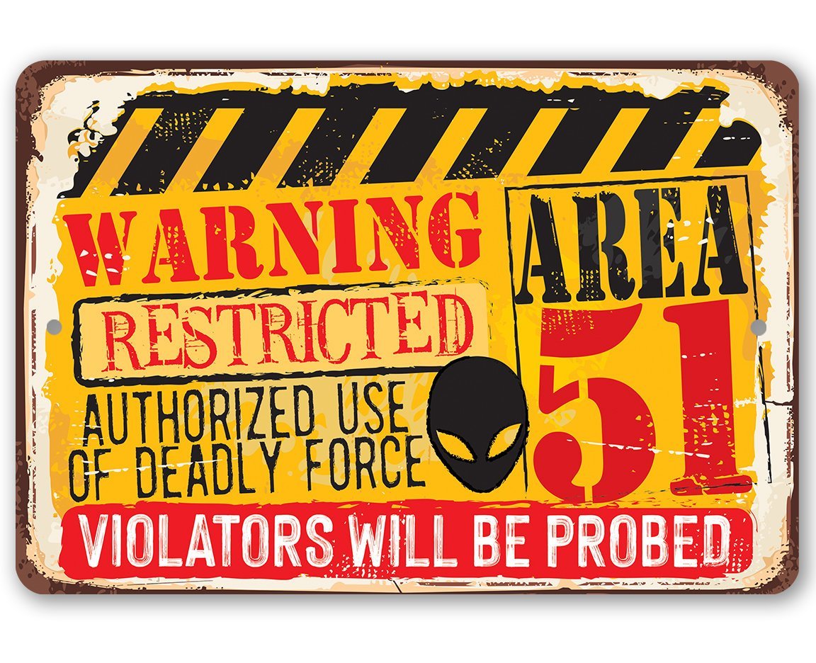 Warning Area 51 - Metal Sign