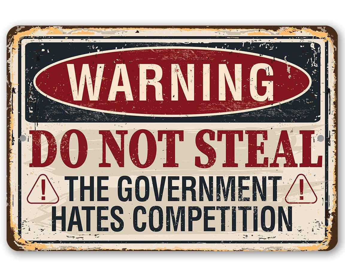 Warning Do Not Steal - Metal Sign