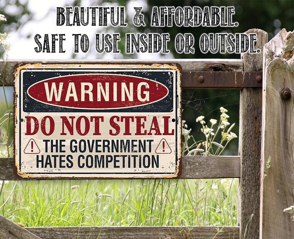 Warning Do Not Steal - Metal Sign