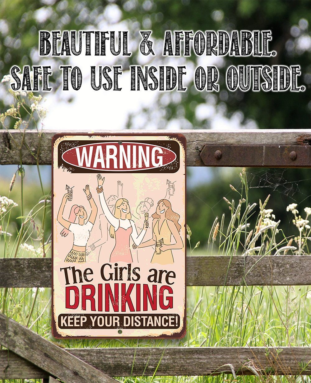 Warning Girls Are Drinking - Metal Sign